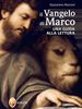 Il Vangelo di Marco. Una guida alla lettura.